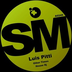 Luis Pitti - House DJ (Original Mix)