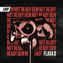 Flava D - Dem Not Ready
