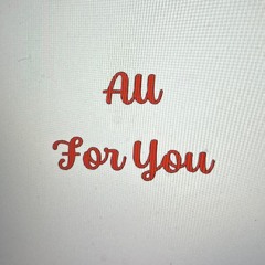 All For You