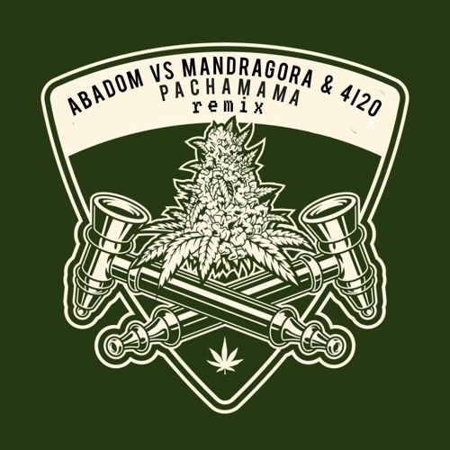 Abadom vs Mandragora & 4i20 - Pachamama