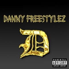 DANNY FREESTYLEZ-BEAT EM TILL THEY'RE DONE