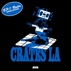 B.P.T. Radio 068: Crates LA