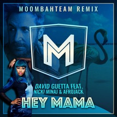 David Guetta feat. Nicki Minaj & Afrojack - Hey Mama (Moombahteam Remix)