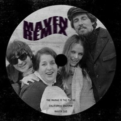 The Mamas & The Papas - California Dreamin' (MAVEN DUB)[full track in description]