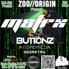 ZOO//ORIGIN Presents: M8TRX (Support Set)