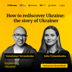 How to rediscover Ukraine: the story of Ukraïner - with Julia Tymoshenko