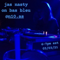 Jasn10as - mix for bas bleu on N10as radio 03/03/2021