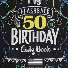 ✔ EPUB  ✔ My Flashback 50th Birthday Quiz Book: Turning 50 Humor for P