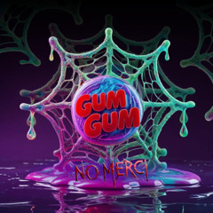 Gum Gum  (Original Mix)