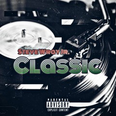 Classic (Prod. Nate Rhoads)