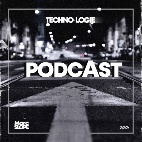 TECHNO.LOGIE Podcast No.2 by Marc Slope