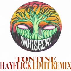 TONTINE feat Whisper (Hayflick Limit Remix)