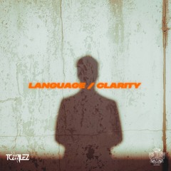 LANGUAGE x CLARITY (TOMILEZ REMIX)