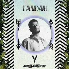 Amazonika Music Radio Presents - Landau (Jun 2023)