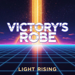 🏆✨ Victory's Robe (Synthwave Worship)