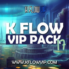 K FLOW VIP PACK VOL.17