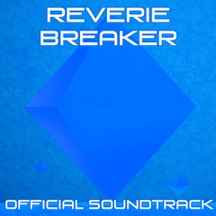 Reverie Breaker OST - Azoth