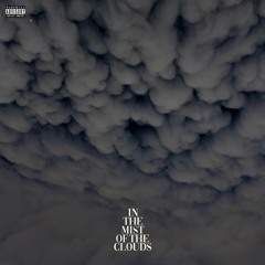 In the Mist of the Clouds