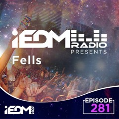 iEDM Radio Guest Mix - Fells
