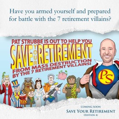 Save Your Retirement Edition 4!