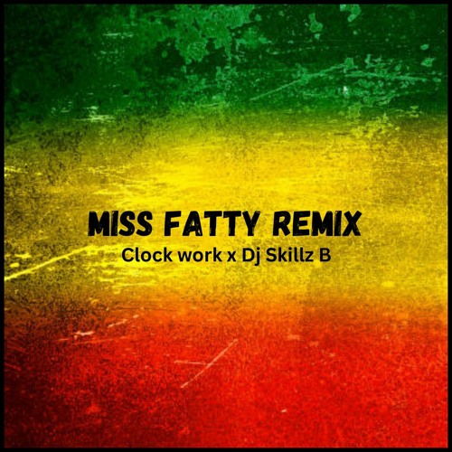 Miss Fatty (BrianMichael Edit)
