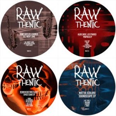 Rawthentic  *new releases*