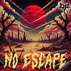 NO ESCAPE (Free Download)