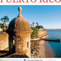 DOWNLOAD EPUB 🖊️ Top 10 Puerto Rico (Eyewitness Top 10 Travel Guides) by  Christophe