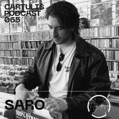 Saro - Cartulis Podcast 065