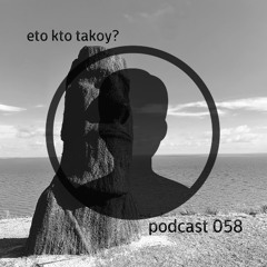 kto eto? - podcast 058