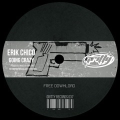 Erik Chico - Going Grazy [GR037]