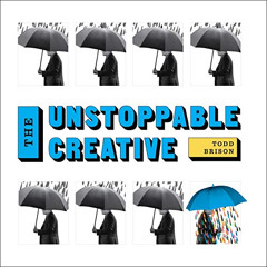 [FREE] EPUB 💌 The Unstoppable Creative: Creative People Are Meant To Change The Worl