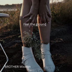 Feel the ground
