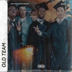 Old Team (Prod. Hippy Jack)