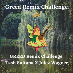 'GREED' Remix Challenge  Tash Sultana X Julez Wagner