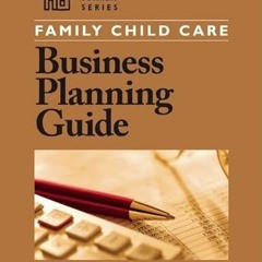 [ACCESS] [KINDLE PDF EBOOK EPUB] Family Child Care Business Planning Guide (Redleaf Business Series)