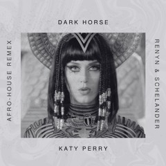 Katy Perry - Dark Horse (Renyn & Schelander Afro-house Remix) High filtered [FREE DOWNLOAD]