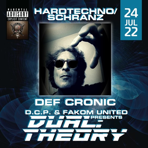 DEF CRONIC (HRDTKNO) (Founder) @ DUAL THEORY By D.C.P. & FAKOM UNITED