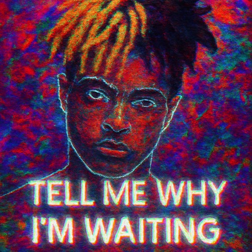 Tell me why Im waiting