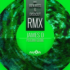 James D - Plasma Globe (Ben Riss Remix) (nuOn GREEN)