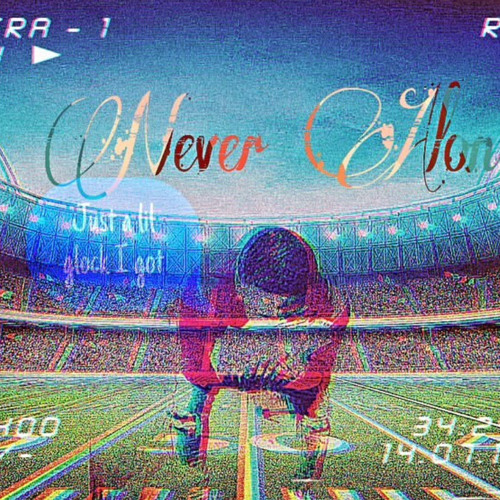 NEVER ALONE (BLAME ME)