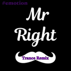 °°Mr.Right (Trance Remix)°°.mp3
