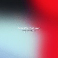 Mr. Mitch - Grow (Stay The Same)