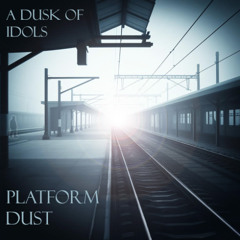 Platform Dust