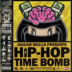 2001 - JAGUAR SKILLS - HIP-HOP TIME BOMB