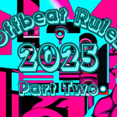 Sam Leary - OFFBEAT RULEZ 2025 part2