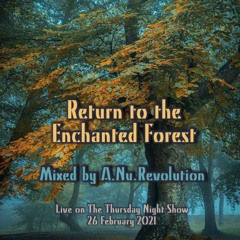 Return To The Enchanted Forest Live on TTNS 26Feb21