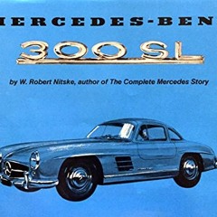[VIEW] [PDF EBOOK EPUB KINDLE] Mercedes-Benz 300SL by  NITSKE ROBERT W. 📤