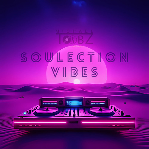 Soulection vibes by Michael Toobz - R&B / Afro Blend