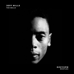 Jeff Mills - The Bells (OzzyXPM Bottleg)